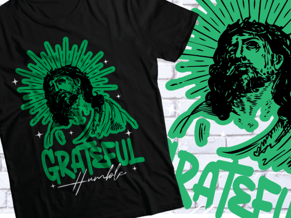 Christian grateful humble jesus neon style t-shirts design