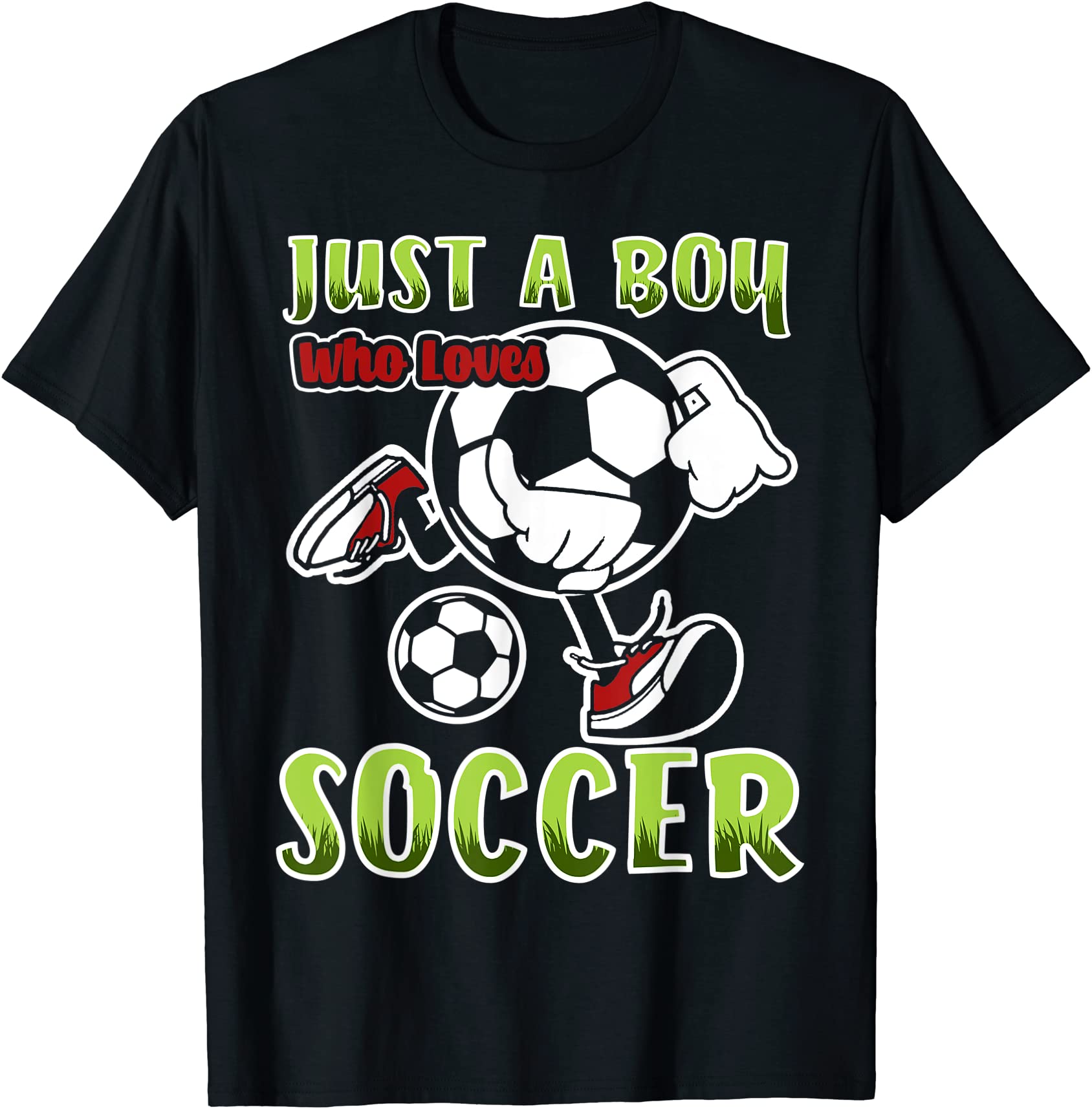 just a boy who loves soccer quote for soccer player t shirt men Buy t