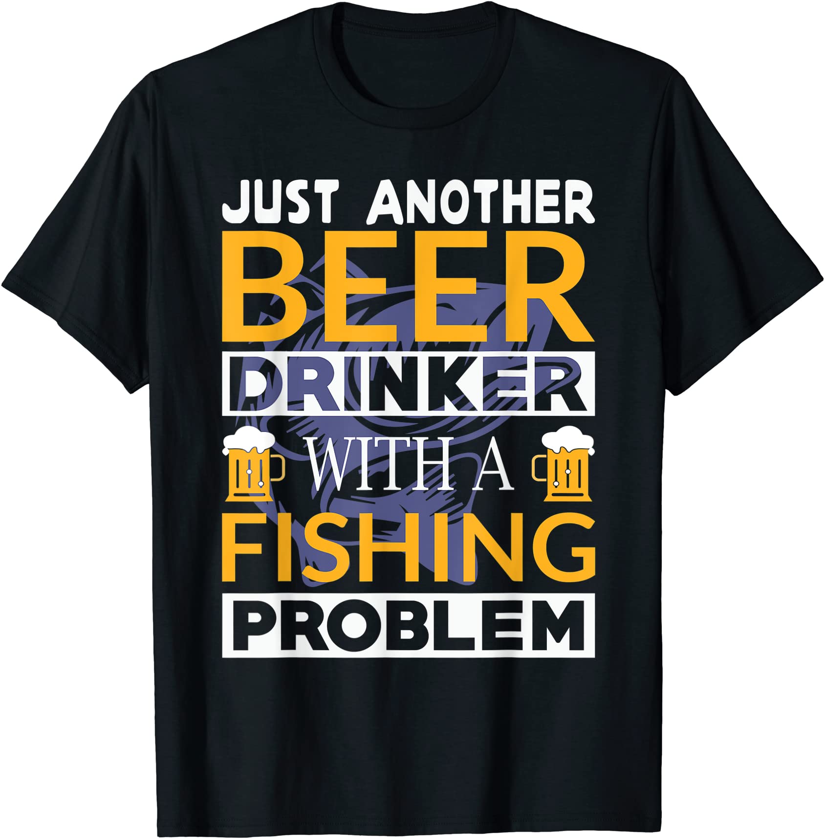 just another beer drinker with a fishing problem angeln t shirt men ...