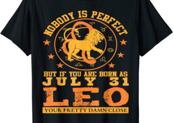 leo zodiac sign july 31 women man lion birthday design t shirt men