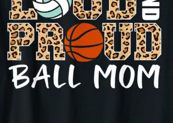 loud and proud ball mom leopard volleyball basketball mom t shirt men