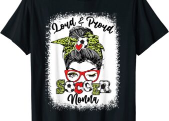 loud and proud soccer nonna messy bun bleached t shirt men