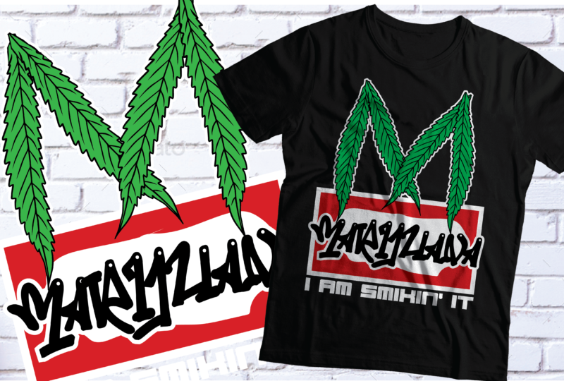 marijuana i am loving it t-shirt design | weed design |weed t-shirt design