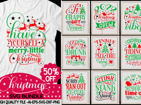 Christmas svg bundle, christmas quotes svg, funny quotes svg, santa svg, snowflake svg, decoration, svg, png, dxf funny christmas svg bundle, christmas svg, christmas quotes svg, funny quotes svg, santa t shirt vector file