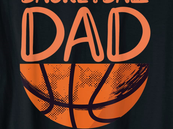 Mens basketball dad basketball player vintage basketball t shirt men