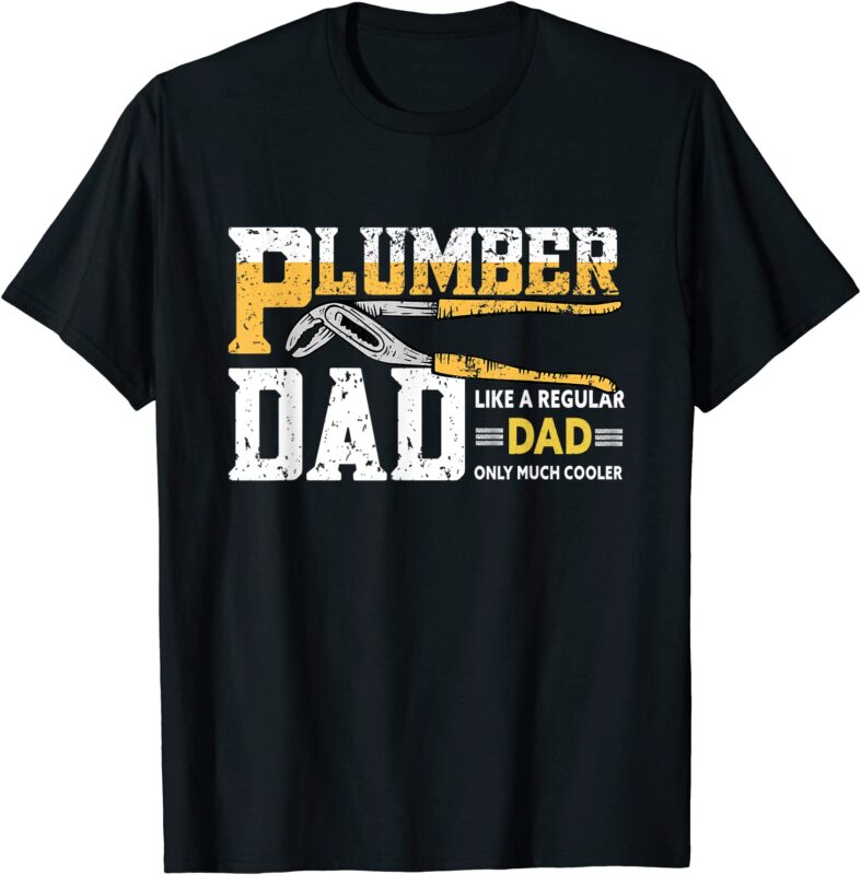 mens plumber dad plumbing pipefitters plumber t shirt men Buy tshirt