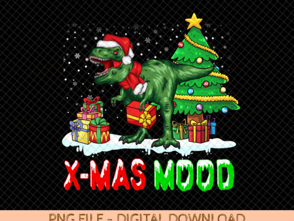 T- rex x-mas mood png sublimation design, christmas dinosaur png, christmas animal png, merry christmas png, t-rex png, digital download