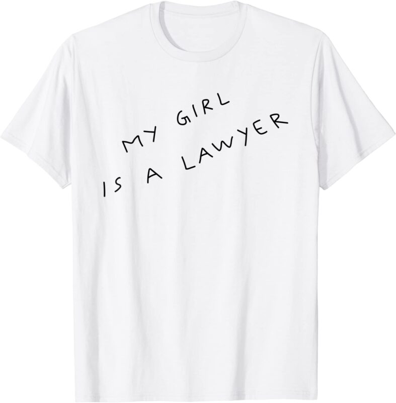 my girl is a lawyer tattoo for girlfriends t shirt men