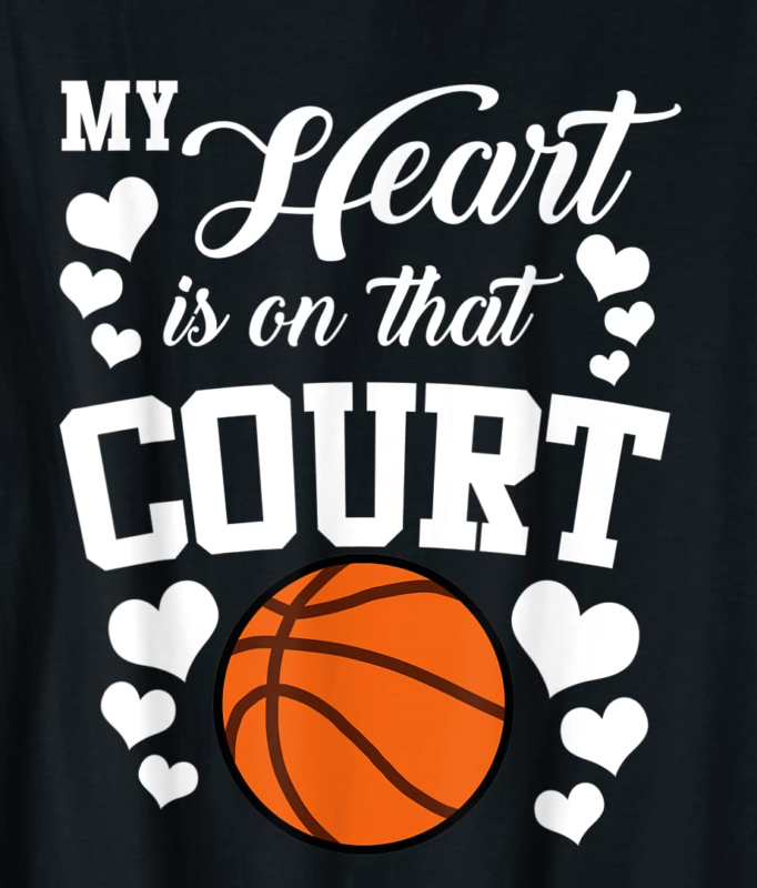 my heart is on that court funny basketball sports t shirt men