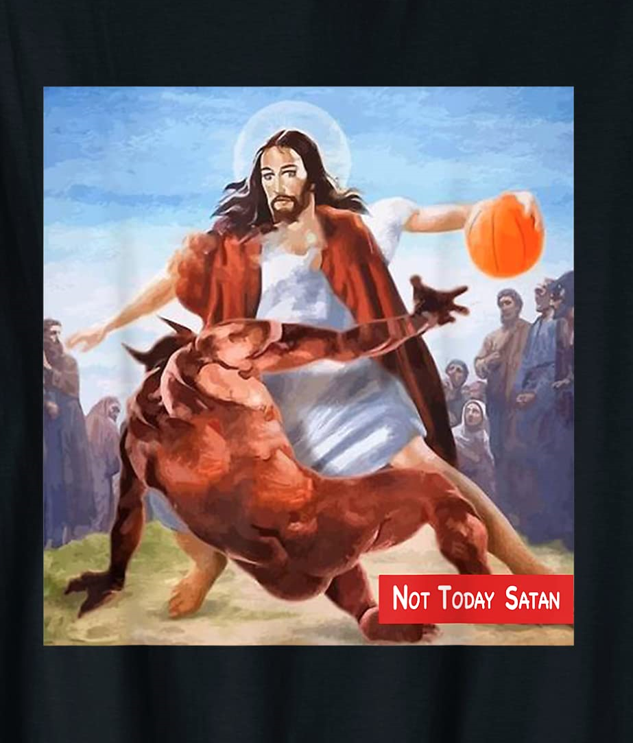 not today satan jesus crossover basketball funny t shirt men - Buy t