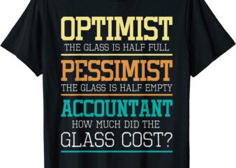 optimist joke accounting public accountant bookkeeper t shirt men