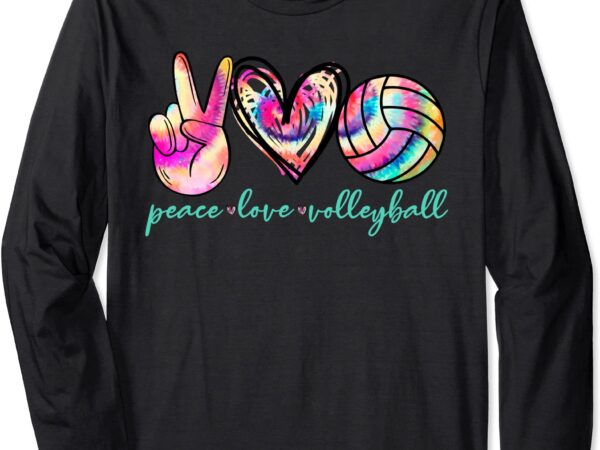 Peace love volleyball player tie dye style women teen girls long sleeve t shirt unisex