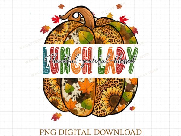 Leopard pumpkin fall lunch lady png, women thanksgiving gift for lunch lady, cafeteria crew png, cafeteria worker t shirt vector graphic