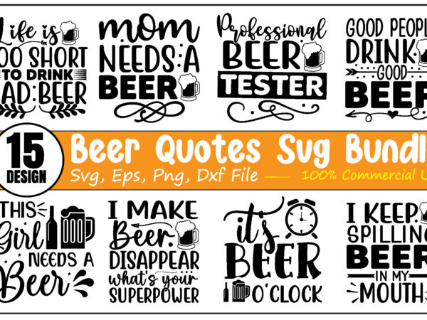 Beer quotes svg bundle t shirt template