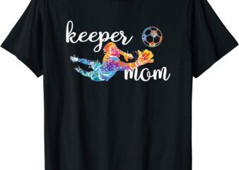 proud soccer goalkeeper mom of a soccer goalie mother t shirt men