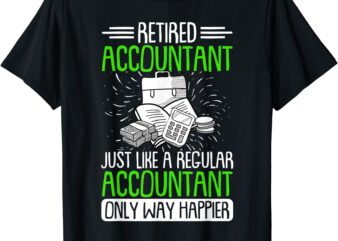 retired accountant funny bookkeeper and accounting t shirt men