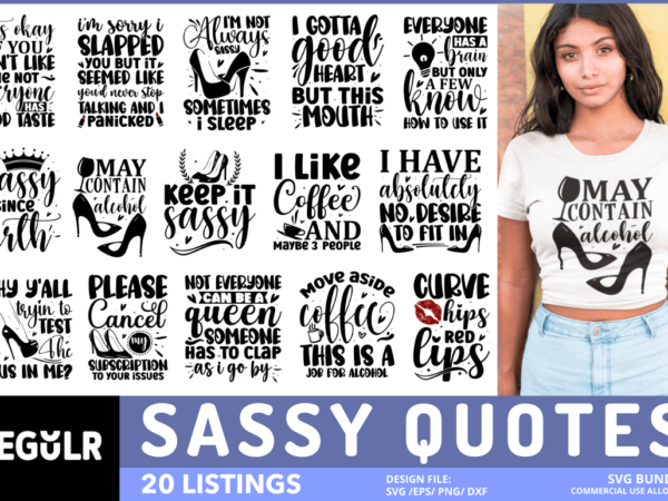 Sassy quotes svg bundle t shirt template vector