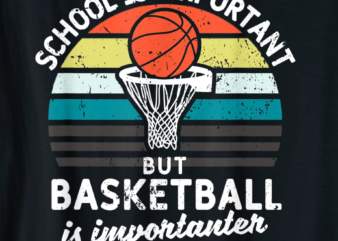 school is important but basketball is importanter youth kids t shirt men