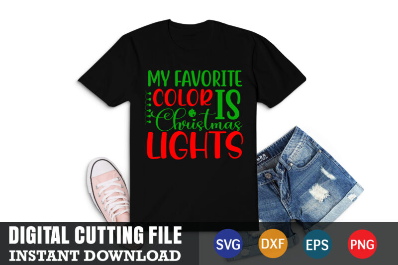 My favorite color is christmas lights svg, christmas naughty svg, christmas svg, christmas t-shirt, christmas svg shirt print template, svg, merry christmas svg, christmas vector, christmas sublimation design, christmas cut