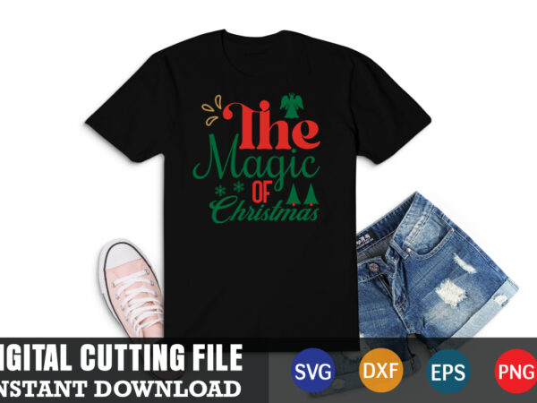 The magic of christmas svg, christmas naughty svg, christmas svg, christmas t-shirt, christmas svg shirt print template, svg, merry christmas svg, christmas vector, christmas sublimation design, christmas cut file