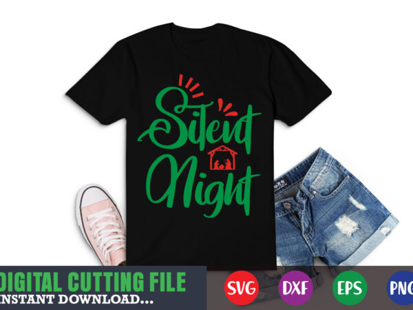 Silent night svg, christmas naughty svg, christmas svg, christmas t-shirt, christmas svg shirt print template, svg, merry christmas svg, christmas vector, christmas sublimation design, christmas cut file