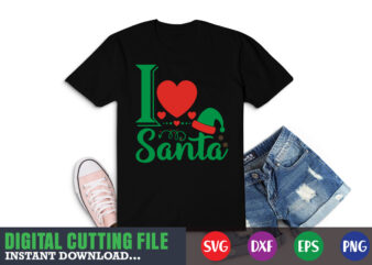 I love santa svg, christmas naughty svg, christmas svg, christmas t-shirt, christmas svg shirt print template, svg, merry christmas svg, christmas vector, christmas sublimation design, christmas cut file