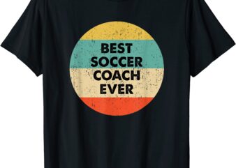 soccer coach shirt best soccer coach ever t shirt men
