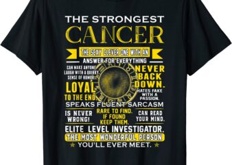 strongest cancer loyal can read your mind zodiac birthday t shirt men