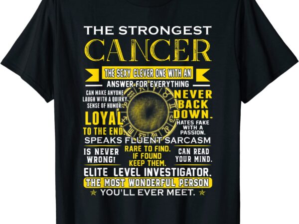 Strongest Cancer Loyal Can Read Your Mind Zodiac Tshirt
