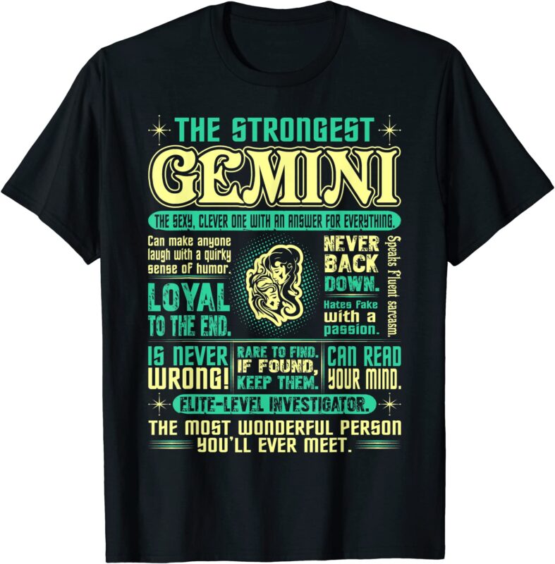 strongest gemini loyal can read your mind zodiac tshirt men