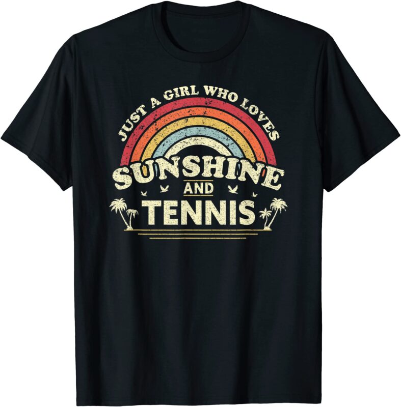 tennis shirt just a girl who loves sunshine and tennis t shirt men