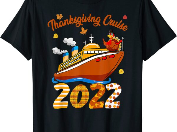 Thanksgiving cruise 2022 t shirt men