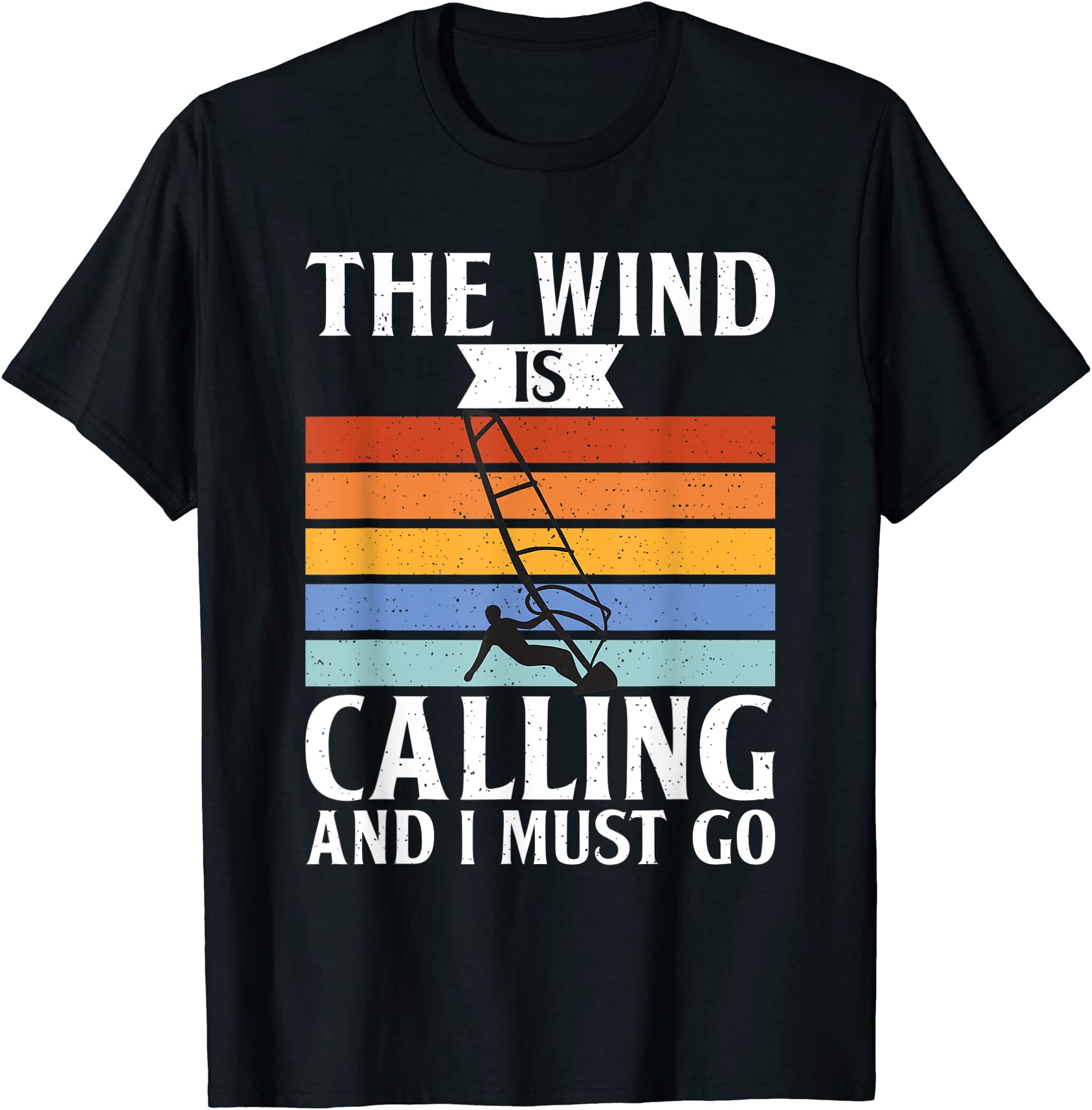 the wind is calling and i must go retro vintage windsurfing t shirt men ...