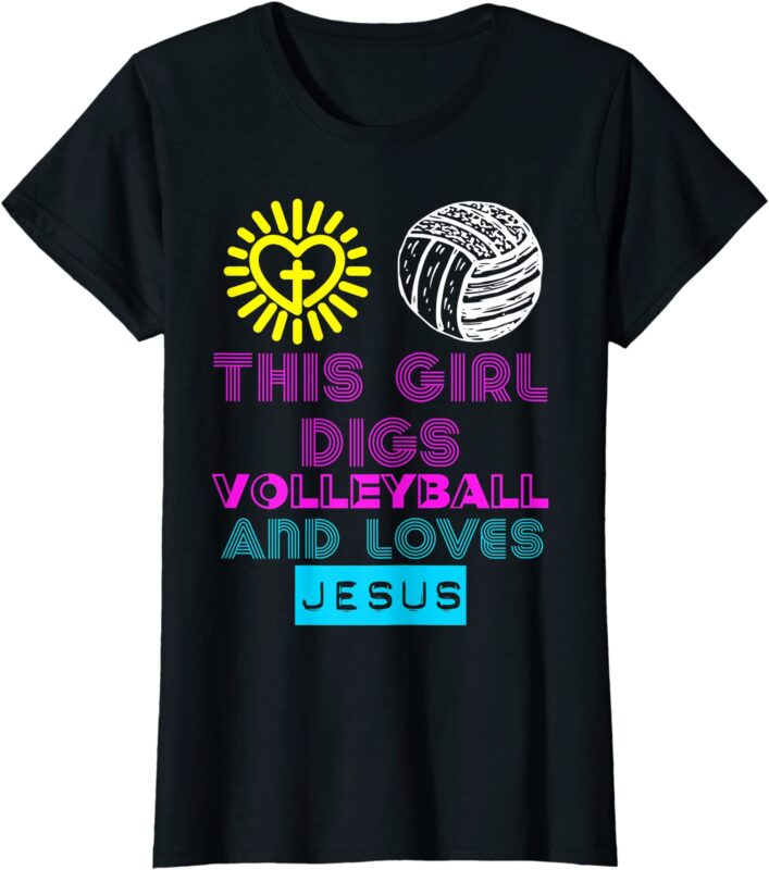 this girl digs volleyball amp jesus teen christian gift t shirt women