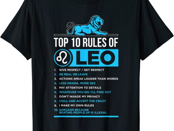 Top 10 rules leo zodiac sign facts traits horoscope funny t shirt men
