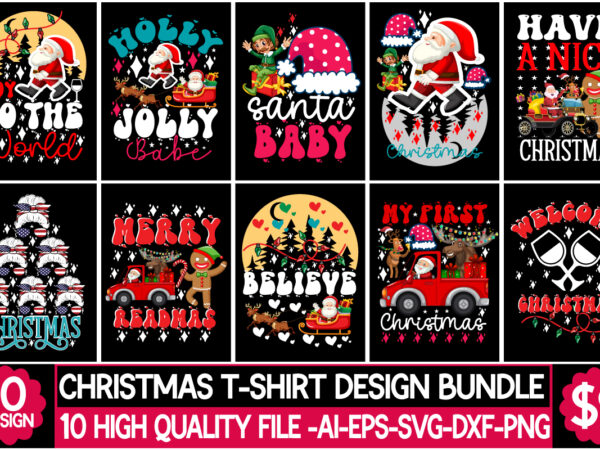 Christmas t-shirt design bundle,christmas t-shirt design bundle,christmas svg bundle, winter svg, funny christmas svg, winter quotes svg, winter sayings svg, holiday svg, christmas sayings quotes christmas bundle svg, christmas quote