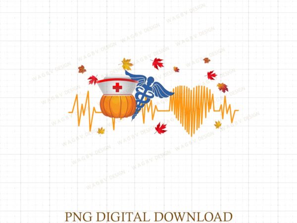 Nurse fall png, halloween nurse png, pumpkin nurse png, nursing png, fall gifts for nurse, halloween party nurse gift T shirt vector artwork