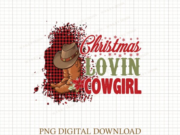Christmas loving cowgirl png, christmas png, holiday png, cowgirl png ,sublimation designs