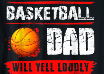 warning basketball dad will yell loudly funny fathers day t shirt men