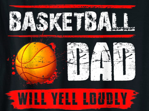 Warning basketball dad will yell loudly funny fathers day t shirt men