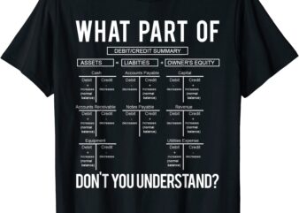 what part of don39t you understand funny accounting professor t shirt men