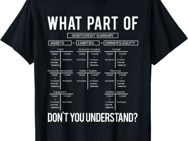 What part of don39t you understand funny accounting professor t shirt men
