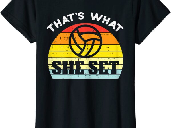 What she set volleyball sunset retro setter girls women t shirt women