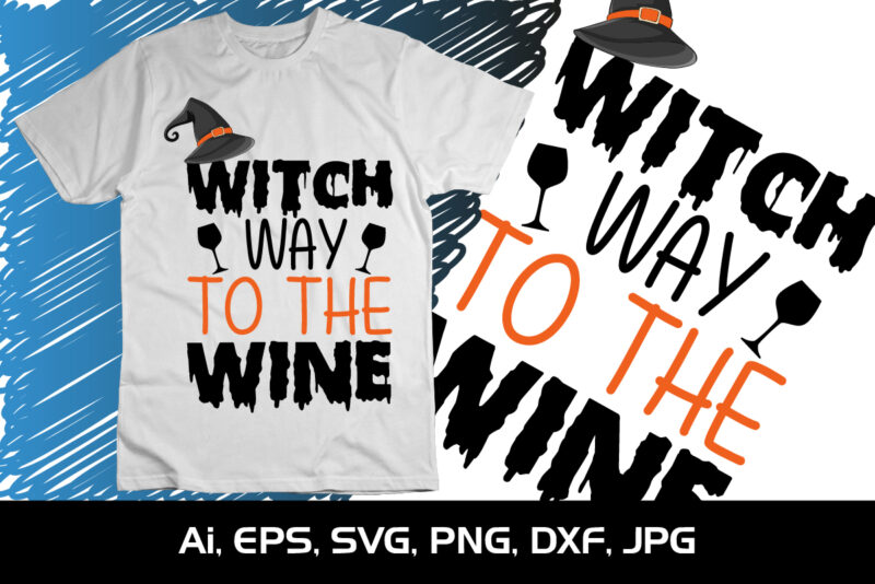 Witch Way To The Wine Halloween Witch Scary Night Vampire