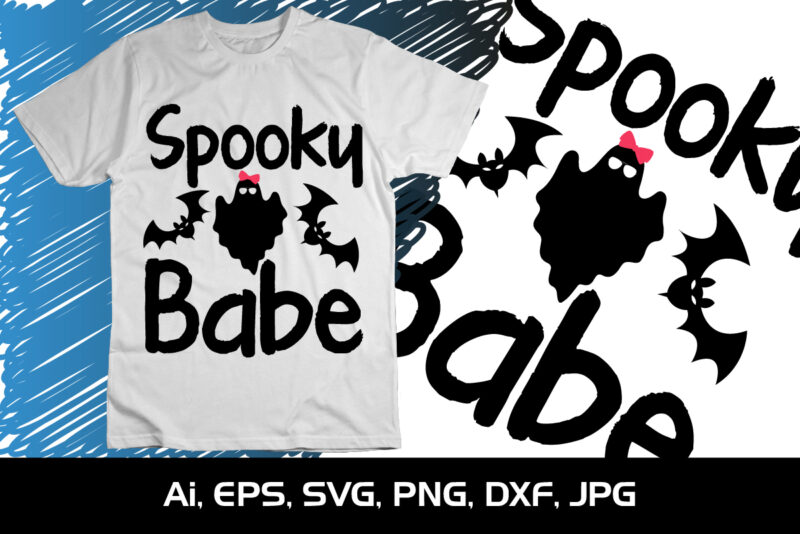 Spooky babe Shirt Print Template Halloween Vampire Hallowen Girl Boo