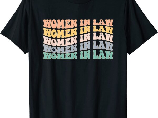Women in law retro lawyer school student t shirt men