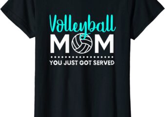 womens volleyball mom you just got served t shirt women