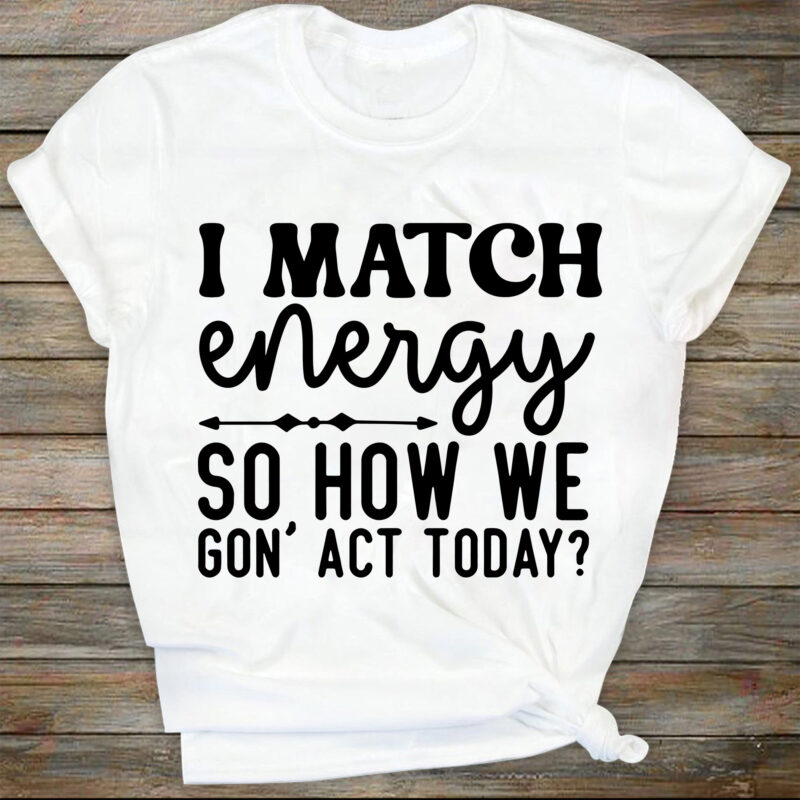 I Match Energy Svg file, Svg Files For Cricut, 24oz Venti Cold Cup Design, EPS file, SVG file