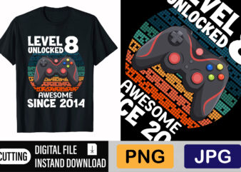Level 8 Unlocked Awesome Since 2014 t shirt vector graphic