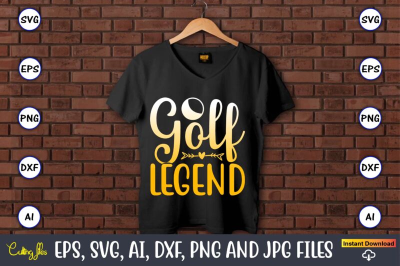 Golf SVG Bundle Vol. 1, Golf,Golf t-shirt, Golf design,Golf svg, Golf svg design, Golf bundle,Golf SVG Bundle, Golfing Svg, Golfer Svg Quotes,Golf Svg Bundle, Golf Svg, Golfing Svg, Golf Player